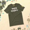 unisex-staple-t-shirt-military-green-front-69c6b51b1870d.jpg Maroon | Funny Husband Shirt – “Wife Happy” Hidden Message Tee | Sarcastic Marriage Humor T-Shirt for Men